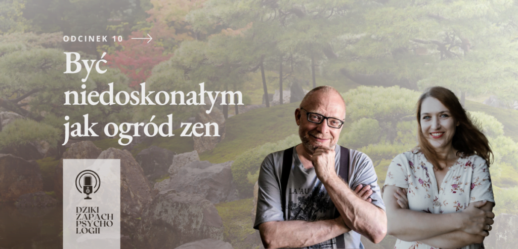 dziki zapach psychologii podcast odc 10