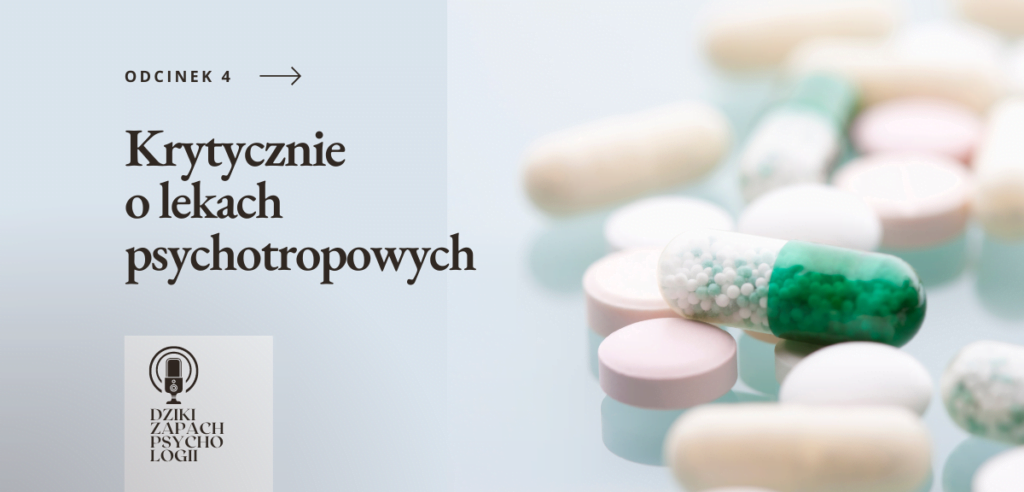podcast 4 leki psychotropowe